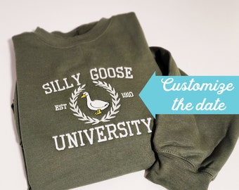 Silly Goose University Embroidered Sweatshirt, Silly Goose Sweatshirt or Hoodie, Embroidered Gift