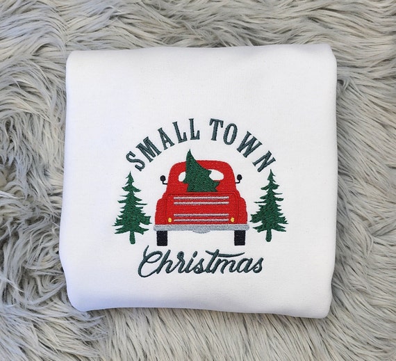 Embroidered Small Town Christmas Sweatshirt - Hometown Christmas - Vintage Red Truck - Unisex Sweatshirt Sweatshirt or Hooded Sweatshirt