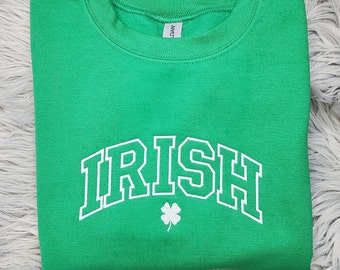 Embroidered St Patrick's Day Sweatshirt - Irish Shamrock Unisex Sweatshirt great for men and women Sweatshirt or Hooded Sweatshirt