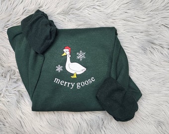Embroidered Merry Goose - Silly Goose Christmas Sweatshirt - Merry Goose Christmas Sweatshirt - Embroidered Sweatshirt or Hooded Sweatshirt