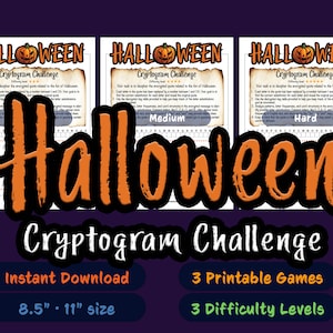 May include: Three printable Halloween cryptogram challenge games with difficulty levels of easy, medium, and hard. The games are 8.5 inches by 11 inches.