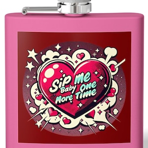 Sip Me Baby One More Time Stainless Steel Flask, Fun Gift for Celebrations, Stylish Drinking Accessory, Hip Flask, Unique Party Favor, Ideal