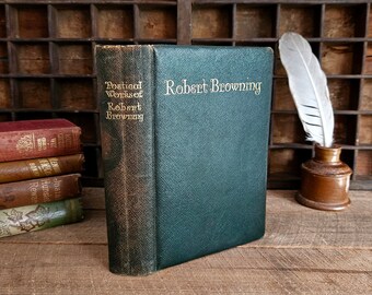 1911 The Poetical Works of Robert Browning, Antique Poetry Book