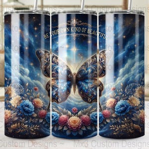Be Your Own Kind of Beautiful Tumbler Wrap, Butterfly Motivational Quote 20oz Sublimation Design Positive Affirmation Digital Design