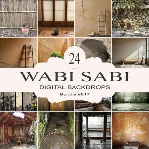 May include: A digital backdrop bundle featuring 24 images with a Wabi Sabi theme. The images include various textures, such as wood, stone, and cracked plaster, and feature elements like ladders, potted plants, and a wooden bench. The bundle is titled "Wabi Sabi Digital Backdrops" and includes the number "24" and the text "Bundle #817".