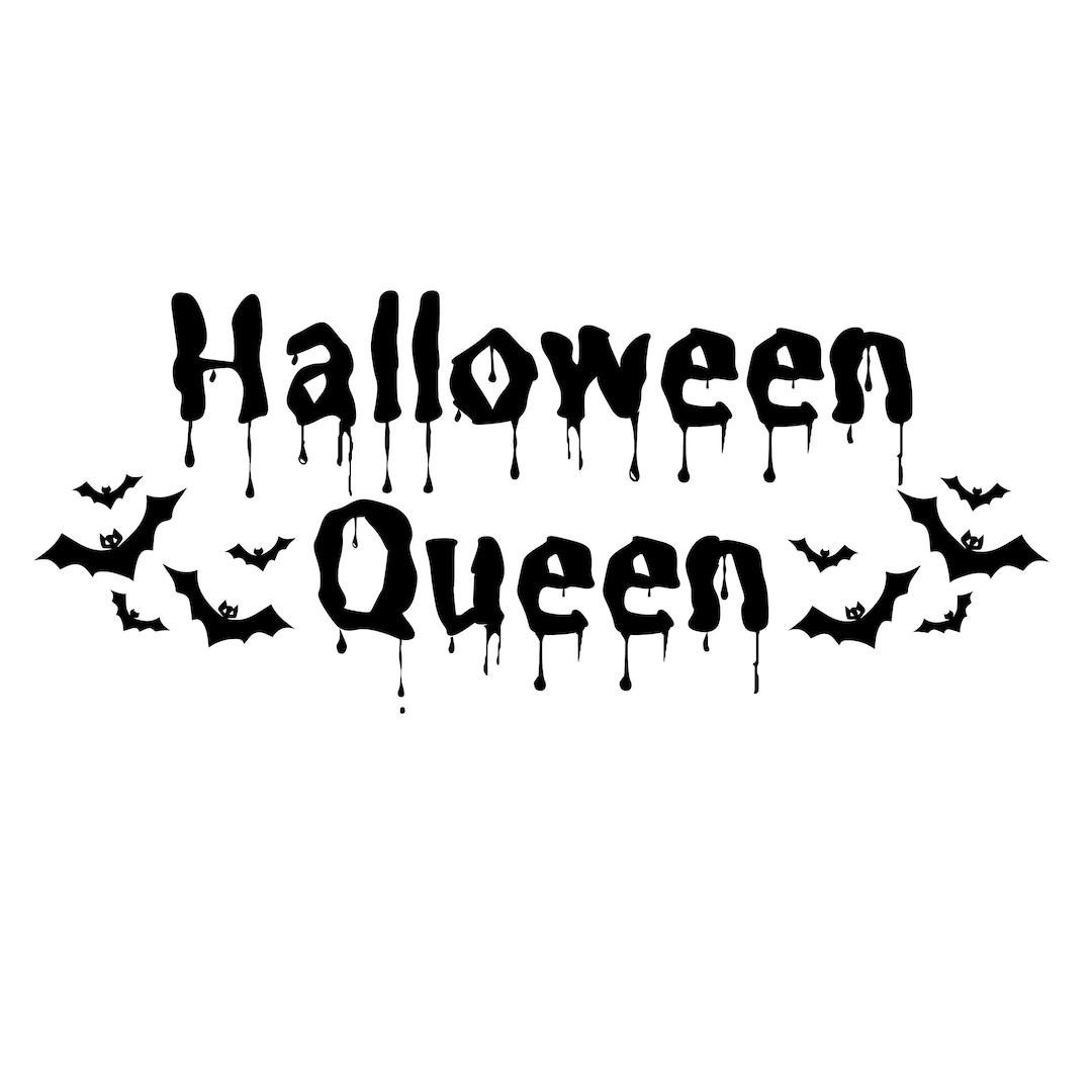 Halloween Queen Halloween Queen PNG Halloween Queen SVG Etsy