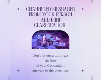 Messages From Your Person with Mini Clarification