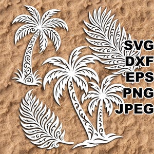 May include: White tropical-themed SVG, DXF, EPS, PNG, and JPEG cut files. The image features several white palm tree designs and decorative leaf shapes on a sandy background. The text "SVG, DXF, EPS, PNG, JPEG" is displayed in black.
