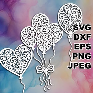 May include: A white paper cut-out design featuring balloons and a heart, adorned with detailed swirling patterns. The balloons are connected with ribbons and a bow. The image includes the text "SVG, DXF, EPS, PNG, JPEG".