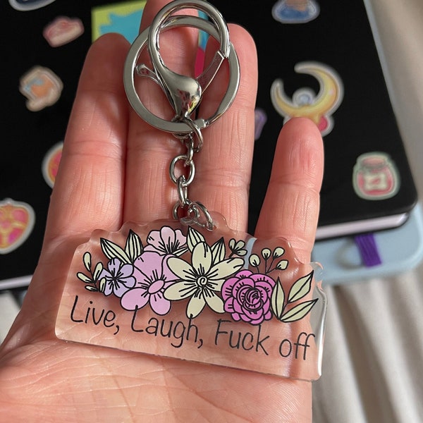 Live laugh fuck off keychain , fuck off keychain, cute fuck off keychain