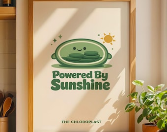 Póster de cloroplastos / Impresión "Powered By Sunshine" / Arte de células vegetales adorables / Impresión física o descarga digital