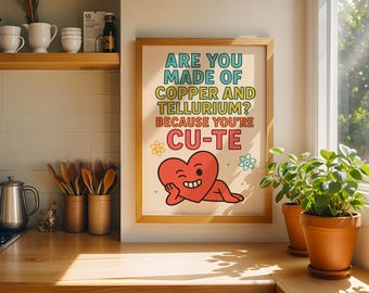 Lámina de Química Adorable / Química Kawaii / ¿Estás Hecho de Cobre y Telurio (Cu-Te)? / Impresión física o descarga digital