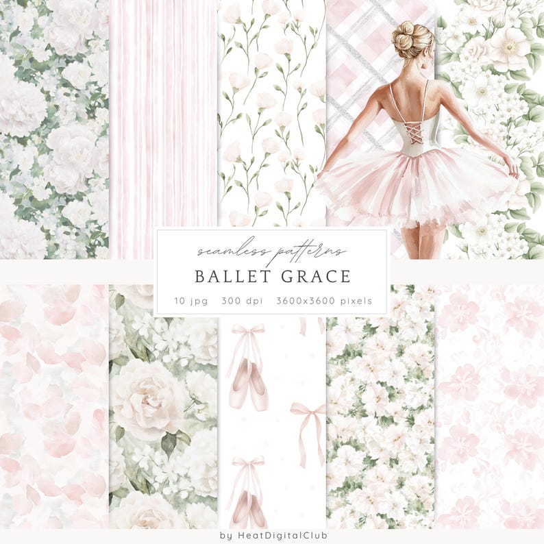 May include: A set of 10 digital seamless patterns featuring a ballerina, ballet shoes, and floral designs in pink and white. The patterns are 3600x3600 pixels and 300 dpi. The text "seamless patterns BALLET GRACE 10 jpg 300 dpi 3600x3600 pixels by HeatDigitalClub" is included in the image.