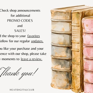 May include: A watercolor illustration of a stack of old, leather-bound books with gold lettering on the spines. The text "Check shop announcements for additional PROMO CODES and SALES! Add the shop to your favorites and follow for our regular updates. If you like your purchase and your experience with our shop, please take a few moments to leave a review. Thank you! HEATDIGITALCLUB" is written below the books.