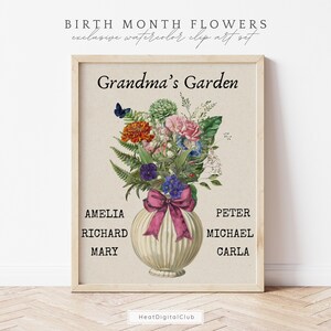 May include: A framed print with a floral arrangement in a vase, with the text "Grandma's Garden." The arrangement includes orange, pink, purple, and blue flowers. Names are listed below the vase. The top text reads "BIRTH MONTH FLOWERS exclusive watercolor clip art set."