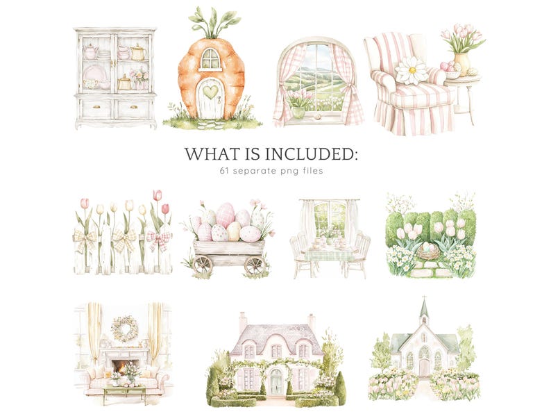 May include: A set of watercolor illustrations featuring a variety of Easter-themed images, including a carrot house, a window with a view, a chair, a fence with flowers, a wagon full of Easter eggs, a table and chairs, a garden with a bird's nest, a fireplace with a wreath, a house with a garden, and a church with a path. The text "WHAT IS INCLUDED: 61 separate png files" is also included in the image.