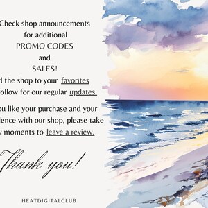 May include: A watercolor painting of a sunset over the ocean with a sandy beach in the foreground. The text "Check shop announcements for additional PROMO CODES and SALES! Add the shop to your favorites and follow for our regular updates. If you like your purchase and your experience with our shop, please take a few moments to leave a review. Thank you! HEATDIGITALCLUB" is written in the lower left corner of the image.