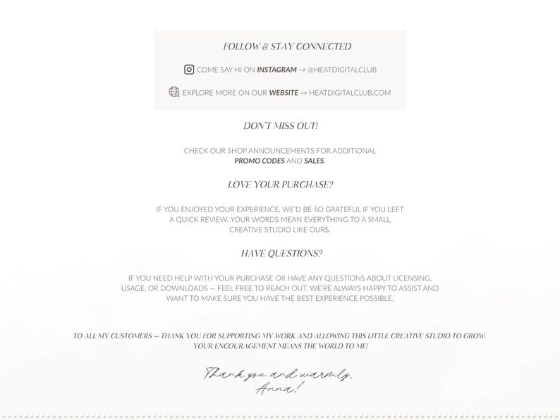 May include: Cream-colored graphic with text in a serif font. The text includes "Follow & Stay Connected," Instagram and website addresses, and shop announcements. Additional text includes "Love Your Purchase?" and "Have Questions?" with a thank you note.