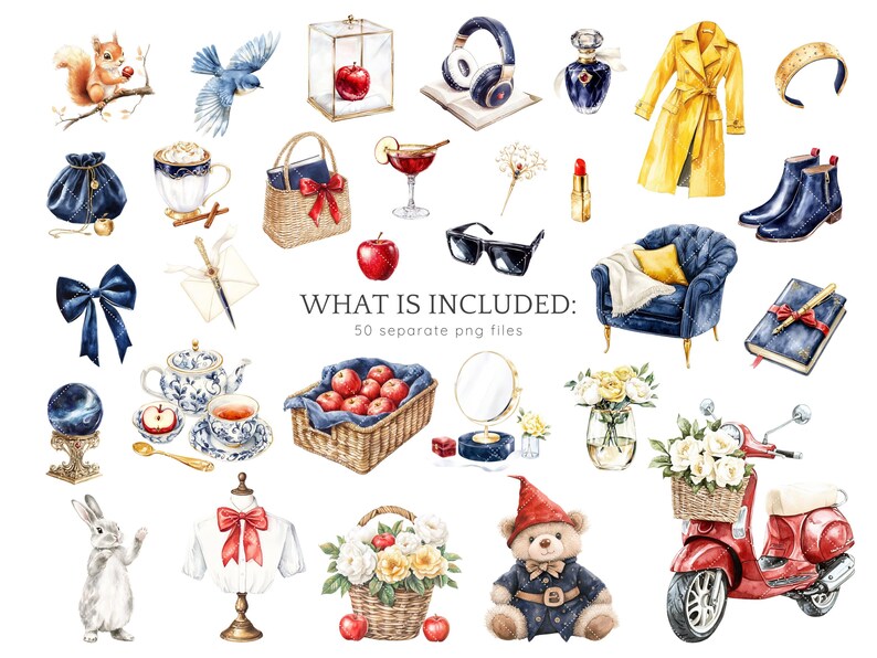 May include: A collection of watercolour illustrations featuring a variety of objects, including a bluebird, a squirrel, a teapot, a book, a basket of apples, a mirror, a scooter, a teddy bear, a flower arrangement, a pair of sunglasses, a blue armchair, a bottle of perfume, a pair of boots, a headband, a glass of wine, a bowl of whipped cream, a blue bow, a glass dome with a star inside, a red apple, a white shirt with a red bow, a letter, a pen, a book with a red ribbon, and a glass case with a red apple inside. The text "WHAT IS INCLUDED: 50 separate png files" is also included in the image.