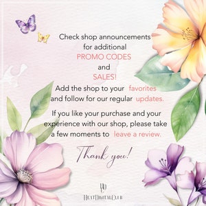 May include: A pink and purple floral background with text that reads "Check shop announcements for additional PROMO CODES and SALES! Add the shop to your favourites and follow for our regular updates. If you like your purchase and your experience with our shop, please take a few moments to leave a review. Thank you! HEAT DIGITAL CLUB"