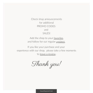 May include: Text graphic with the message "Check shop announcements for additional PROMO CODES and SALES! Add the shop to your favorites and follow for our regular updates. If you like your purchase and your experience with our shop, please take a few moments to leave a review. Thank you!"  The text is in a gray font on a white background.
