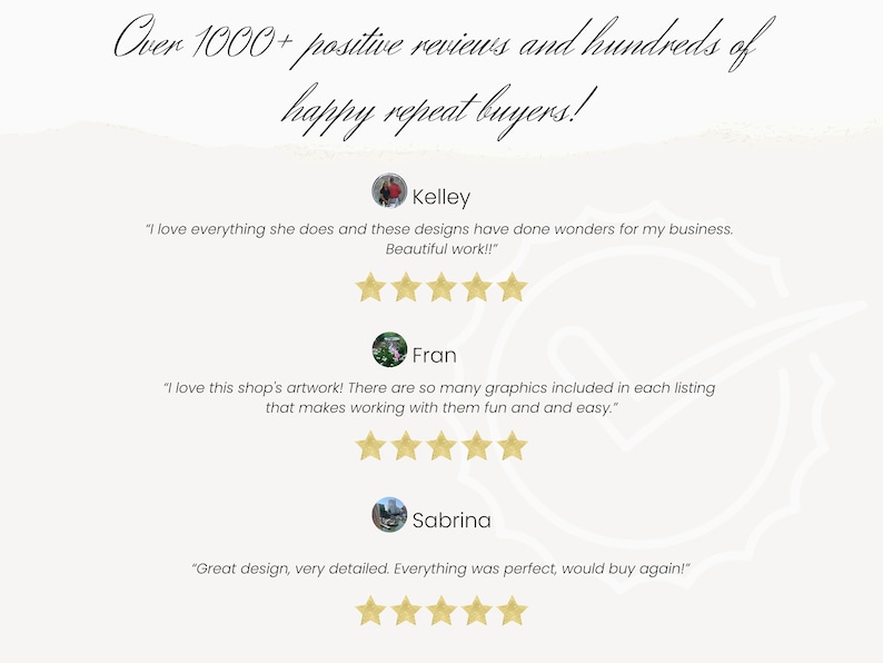 May include: Screenshot of three customer reviews with five-star ratings. The reviews are positive and highlight the quality of the artwork and designs. The text includes "I love everything she does and these designs have done wonders for my business. Beautiful work!"  "I love this shop's artwork! There are so many graphics included in each listing that makes working with them fun and easy." and "Great design, very detailed. Everything was perfect, would buy again!"
