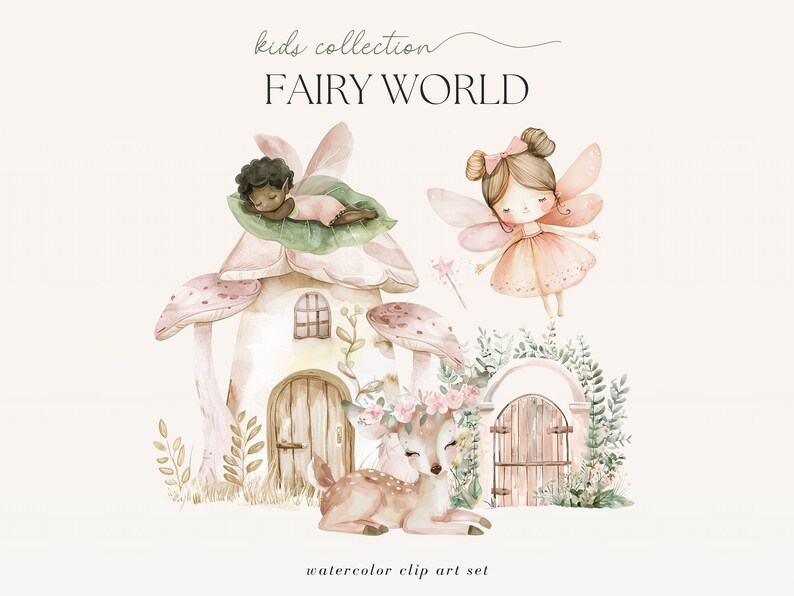 May include: Watercolor illustration of a fairy world with a mushroom house, a sleeping fairy, a flying fairy, a deer with a flower crown, and a wooden door. The illustration is in soft pink, green, and brown tones.