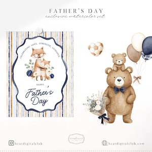 May include: Watercolor illustration for Father's Day. Features a card with a fox and cub, and a bear with balloons. The card has text that reads "Celebrating Love, Strength, Guidance" and "Happy Father's Day". The bear holds a bouquet and wears a bow tie.