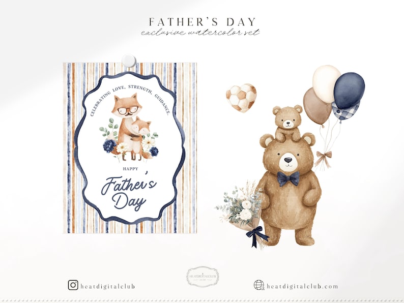 May include: Watercolor illustration for Father's Day. Features a card with a fox and cub, and a bear with balloons. The card has text that reads "Celebrating Love, Strength, Guidance" and "Happy Father's Day". The bear holds a bouquet and wears a bow tie.