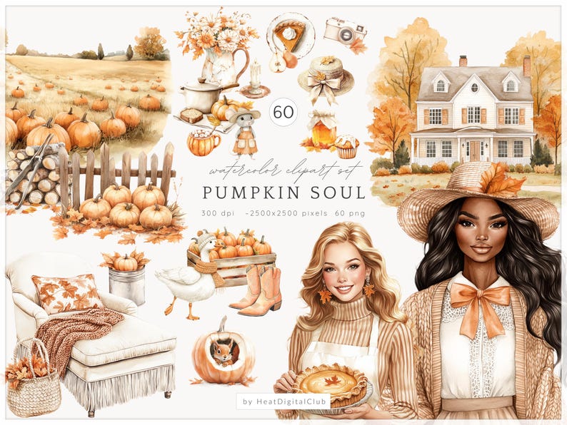 May include: Watercolor clipart set titled "Pumpkin Soul" featuring various autumn-themed illustrations. The image includes pumpkins, a farmhouse, fall foliage, and two women. The set also includes a pie, a goose, and a squirrel in a pumpkin.