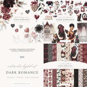 May include: Digital art set with a dark romance theme. The image features floral arrangements, seamless patterns, and watercolor clip art. The color palette includes burgundy, black, and cream. Text includes "DARK ROMANCE", "floral arrangements", and "watercolor digital set".