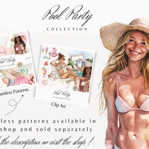 May include: A digital illustration set of watercolor clipart and seamless patterns featuring a pool party theme. The set includes images of women in swimsuits, pool floats, cocktails, and other summer-themed elements. The text "Pool Party Collection" is displayed at the top of the image.