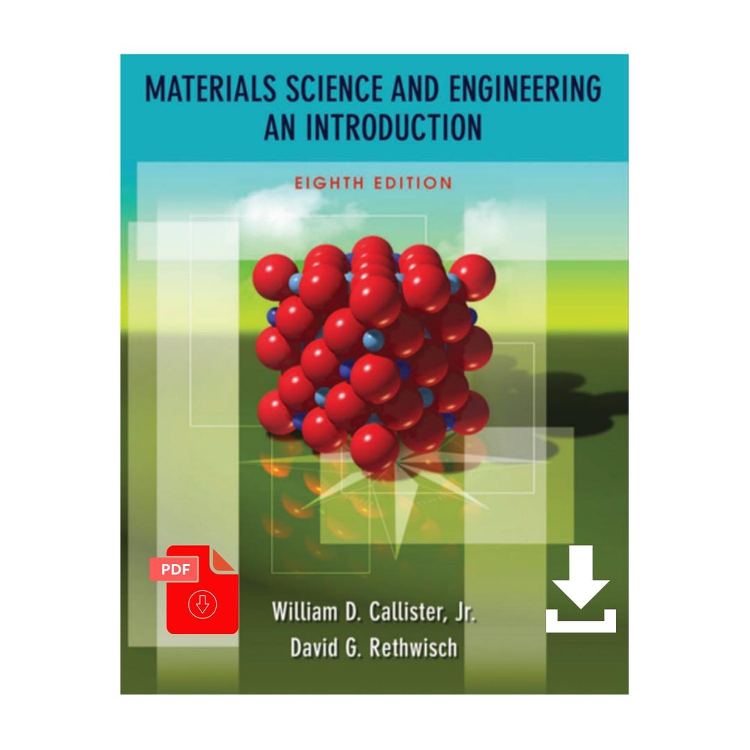 Materials Science and Engineering: an Introduction, 8th Edition ...