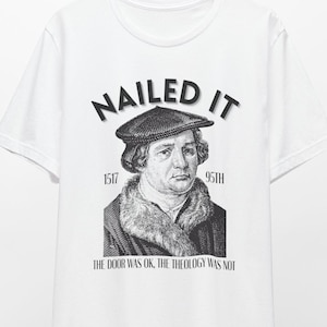Martin-Luther-Shirt, Verbesserungstags-Shirt, genageltes Shirt, 1517 Martin-Luther-Shirt, 95