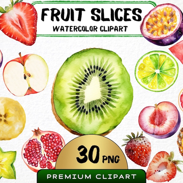 Watercolor Fruit Slices Clipart, 30 Png, Sweet Fruits Cut in Half, Apple Graphics, Banana, Strawberry, Lemon, Scrapbooking, Commercial Use