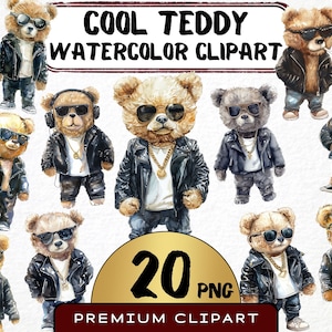 May include: A set of 20 watercolor clipart images of cool teddy bears wearing sunglasses, leather jackets, and jeans. The bears are in various poses and expressions. The text "COOL TEDDY WATERCOLOR CLIPART" and "20 PNG PREMIUM CLIPART" is included in the image.