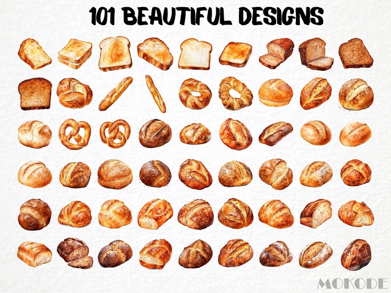 May include: 101 Beautiful Designs: A collection of watercolor illustrations of various types of bread, including loaves, rolls, baguettes, pretzels, and croissants.