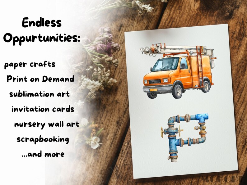 May include: Watercolor illustration featuring an orange utility van with a ladder and equipment on top, and a blue pipe fitting. Text reads "Endless Opportunities" with options for paper crafts, print on demand, and more.