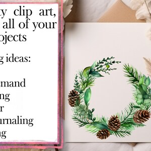 May include: Watercolor illustration of a green wreath with pine needles, eucalyptus leaves, and pine cones. The wreath is on a white background. The text "high-quality clip art, perfect for all of your crafting projects more crafting ideas: &bull;print on demand &bull;scrapbooking &bull;home decor &bull;planner/journaling &bull;card-making" is on a pink background.
