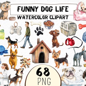 Funny Dog Life Clipart 68 Png, Cute Puppy Watercolor, Quirky Dog, Pet owner Gift, Dog Toy Cartoon, Labrador, Bulldog Digital Download Prints