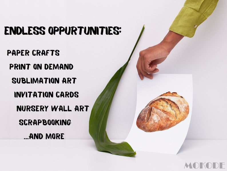 May include: A white sheet of paper with the text "ENDLESS OPPORTUNITIES:" and a list of crafting ideas, including "Paper Crafts", "Print on Demand", "Sublimation Art", "Invitation Cards", "Nursery Wall Art", "Scrapbooking", and "...AND MORE". A hand is holding the paper, and a loaf of bread is printed on the paper.