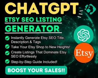 ChatGPT Etsy SEO Listing Prompt, Generate Etsy SEO Title Description and Tags, How to Use ChatGPT, ChatGPT Prompts for Etsy, Openai ChatGPT