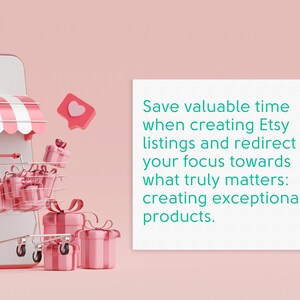 May include: A pink smartphone with a striped awning and a shopping cart filled with pink gift boxes. The phone screen displays "09:00 Monday". Text on a white card reads: "Save valuable time when creating Etsy listings and redirect your focus towards what truly matters: creating exceptional products."