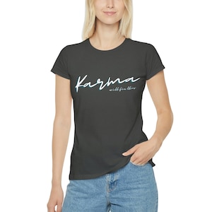 Karma Tshirt | Karma Statement Shirt | Karma Poison | Girlfriend Gift | 3XL Karma Shirt| statement shirt | poison