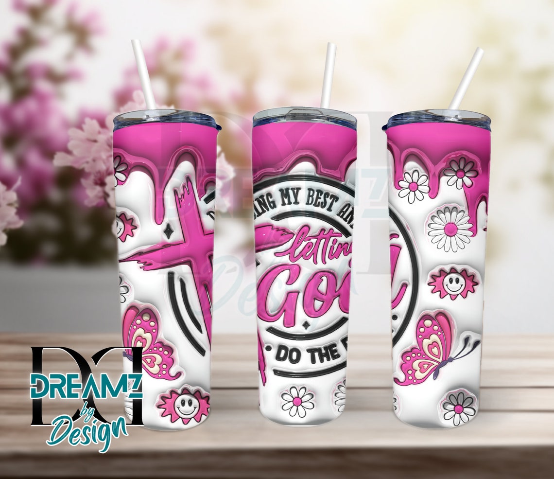 3D Inflated Doing My Best Letting God Do the Rest Tumbler - Etsy UK