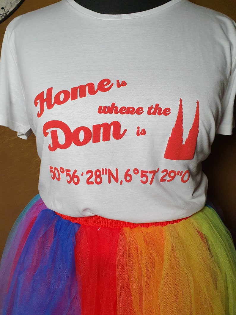 La maison est là où se trouve le Dom T-Shirt rut un wieß Carnaval Carnaval image 3