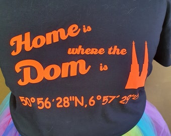 Gr XXL- Home is where the Dom is - T-Shirt schwarz-  Karneval Fasching -