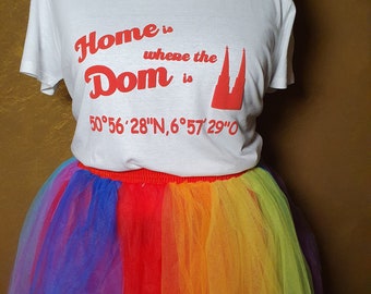 Home is where the Dom is - T-Shirt- rut un wieß -  Karneval Fasching -