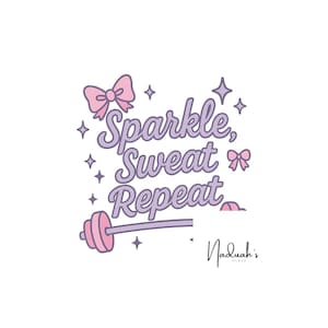 Sweat, Sparkle, & Repeat