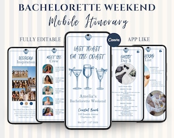 May include: A mobile itinerary for a bachelorette weekend, featuring a coastal theme. The design includes multiple phone screens displaying event details, graphics of cocktails, and the text "Last Toast on the Coast". The itinerary is fully editable and app-like.